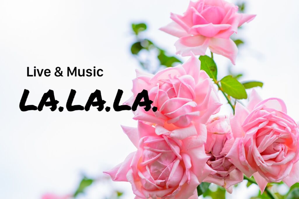 Live&Music LA.LA.LA