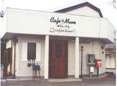 Cafe ・ Mum